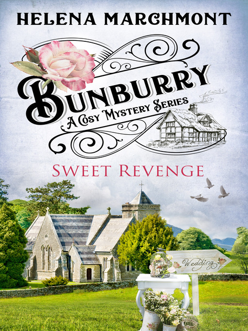 Title details for Bunburry--Sweet Revenge by Helena Marchmont - Available